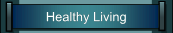 Healthy Living