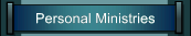 Personal Ministries